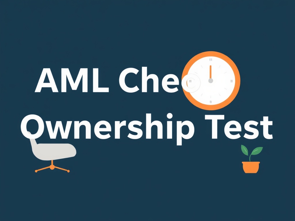 Understanding the AML Check Ownership Test: A Comprehensive Guide for Compliance Professionals